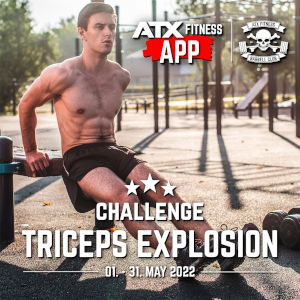Mai 2022 - ATX® Fitness Challenge Triceps Explosion